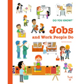 Do You Know?: Jobs and Work People Do - Hardcover