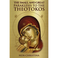 The Small and Great Paraklesis Supplicatory Prayers to the Theotokos - Paperback