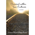 Survival Within Two Cultures - Paperback