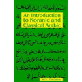 An Introduction To Koranic and Classical Arabic - Paperback