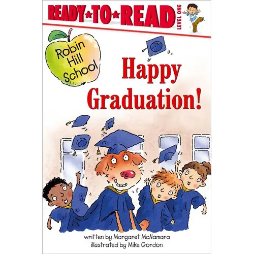 Happy Graduation!: Ready-To-Read Level 1 - Paperback