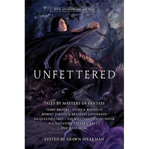Unfettered: Tales by Masters of Fantasy - Paperback
