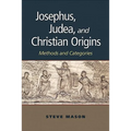 Josephus, Judea, and Christian Origins: Methods and Categories - Paperback