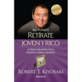 Retírate Joven Y Rico / Retire Young Retire Rich - Paperback