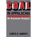Coal in Appalachia: An Economic Analysis - Hardcover