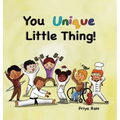 You Unique Little Thing! - Hardcover