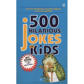 500 Hilarious Jokes for Kids - Mass Market Paperbound