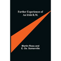 Further Experiences of an Irish R.M. - Paperback