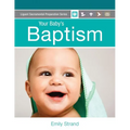 Your Baby's Baptism: Parent Guide - Paperback