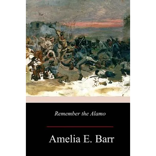 Remember the Alamo - Paperback