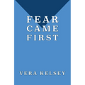 Fear Came First - Paperback