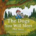 The Dogs You Will Meet - Paperback