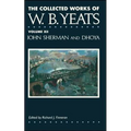 The Collected Works of W.B. Yeats Vol. XII: John Sherm - Paperback