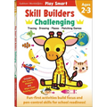 Play Smart Skill Builders: Challenging - Age 2-3: Pre-K Activity Workbook: Learn Essential First Skills: Tracing, Maze, Shapes, Numbers, Letters: 90+ - Paperback