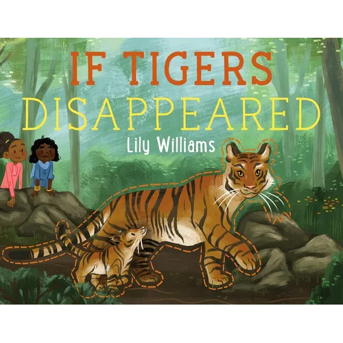 If Tigers Disappeared - Hardcover