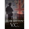 The Forgotten V.C. - Paperback