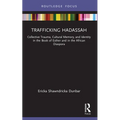 Trafficking Hadassah: Collective Trauma, Cultural Memory, and Identity in the Book of Esther and in the African Diaspora - Paperback