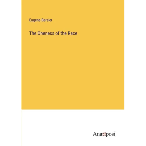 The Oneness of the Race - Paperback