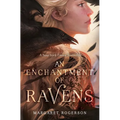 An Enchantment of Ravens - Paperback