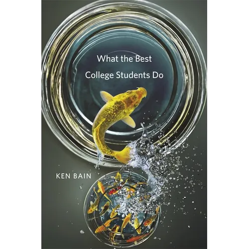 What the Best College Students Do - Hardcover