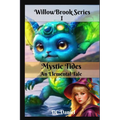 Mystic Tides: An Elemental Tale - Paperback