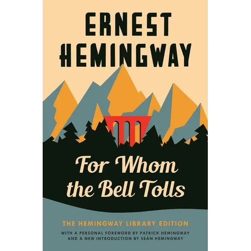 For Whom the Bell Tolls: The Hemingway Library Edition - Paperback