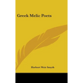 Greek Melic Poets - Hardcover