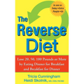 The Reverse Diet: Lose 20, 50, 100 Pounds or More by Eating Dinner for Breakfast and Breakfast for Dinner - Paperback