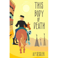 This Body of Death - Paperback