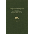 Vineyards and Vaqueros: Indian Labor and the Economic Expansion of Southern California, 1771-1877 Volume 1 - Hardcover