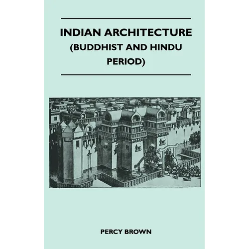 Indian Architecture (Buddhist and Hindu Period) - Paperback