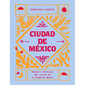 Ciudad de México: Recetas E Historias del Corazón de Ciudad de México - Hardcover