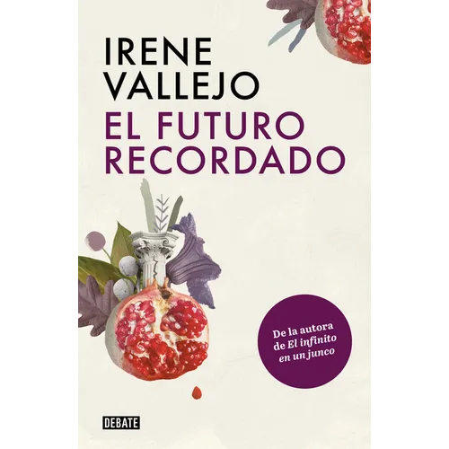El Futuro Recordado / The Remembered Future - Paperback