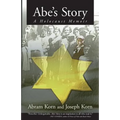 Abe's Story: A Holocaust Memoir - Paperback