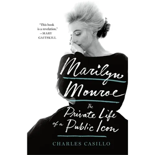 Marilyn Monroe: The Private Life of a Public Icon - Paperback