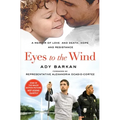 Eyes to the Wind: A Memoir of Love and Death, Hope and Resistance - Paperback