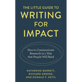 Little Guide to Writing for Impact: How to Communicate Research in a Way that People Will Read - Hardcover