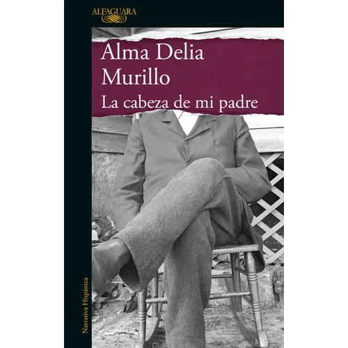 La Cabeza de Mi Padre / My Father's Head - Paperback