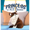 Princess is NOT Pleased - Hardcover