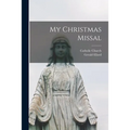 My Christmas Missal - Paperback