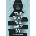 The Way We Get By - Paperback