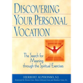 Discovering Your Personal Vocation: The Search for Meaning Through the Spiritual Exercises - Paperback