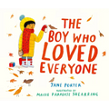 The Boy Who Loved Everyone - Hardcover