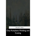 Oxy-Acetylene Welding and Cutting - Paperback