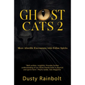 Ghost Cats 2: More Afterlife Encounters with Feline Spirits - Paperback