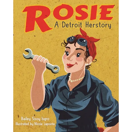 Rosie, a Detroit Herstory - Hardcover