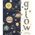 Glow: A Family Guide to the Night Sky - Hardcover