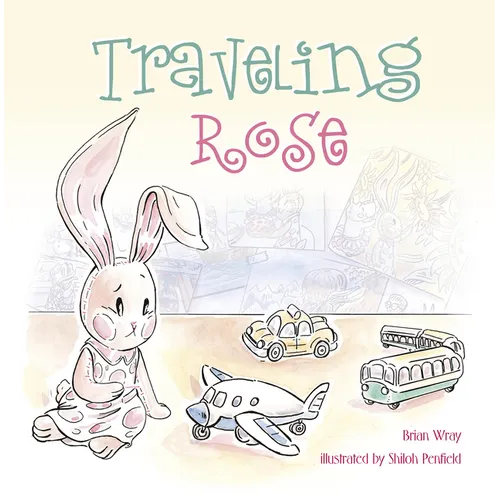 Traveling Rose - Hardcover