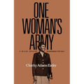One Woman's Army: A Black Officer Remembers the Wac Volume 12 - Paperback