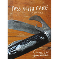 Pass with Care: Memoirs - Paperback
